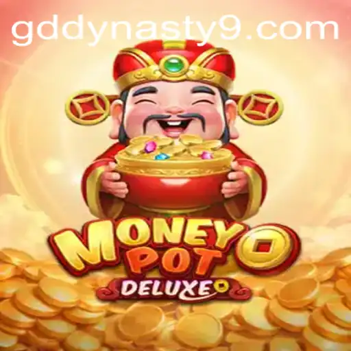 Exploring the World of MoneyPotDELUXE: A Deep Dive into GDDYNASTY's Latest Sensation